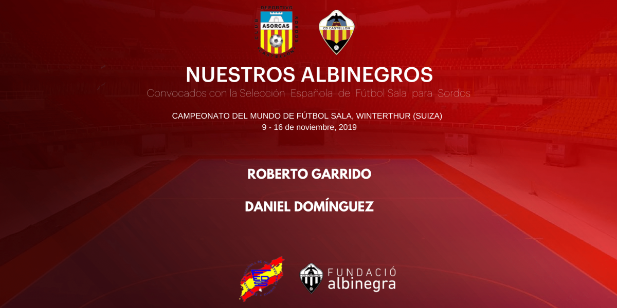 Dos futbolistas del CD Castellón – ASORCAS representarán a España en Suiza
